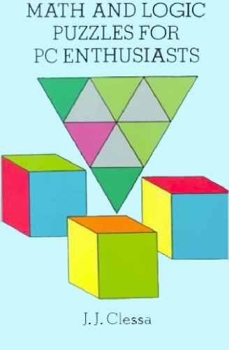 Math and Logic Puzzles for PC Enthusiasts