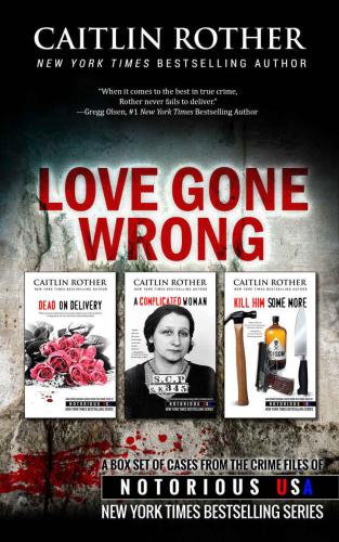 Love Gone Wrong (True Crime Box Set, )