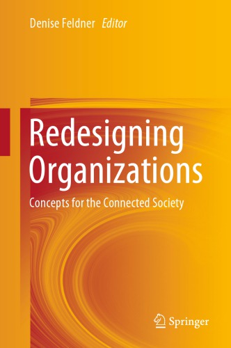 Redesigning Organizations: Concepts For The Connected Society