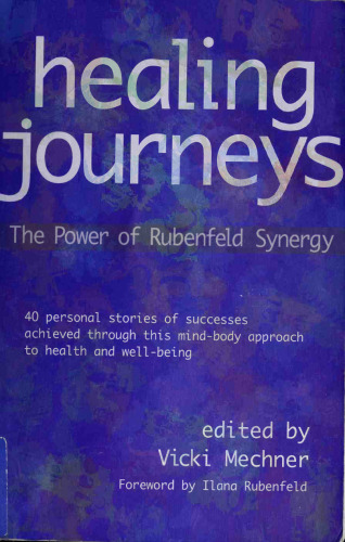 Healing Journeys: The Power of Rubenfeld Synergy
