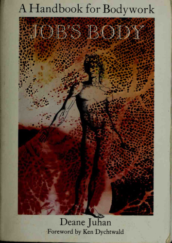Job’s Body: A Handbook for Bodywork
