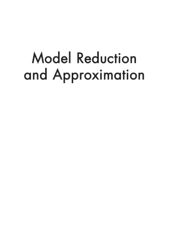 Model Reduction and Approximation: Theory and Algorithms
