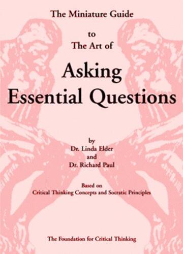 The Miniature Guide to The Art of Asking Essential Questions