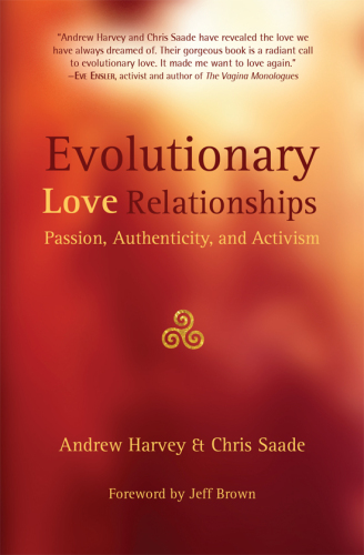 Evolutionary Love Relationships: Passion, Authenticity, and Activism