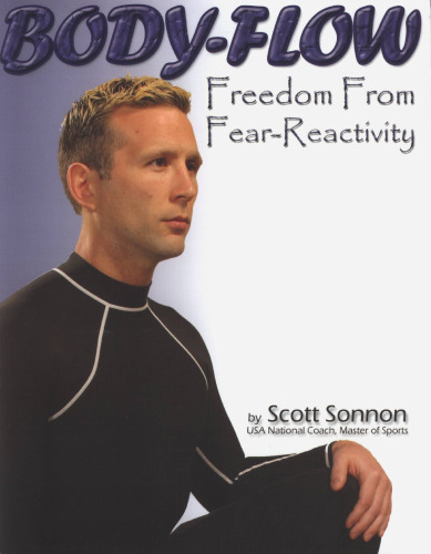 Body-Flow: Freedom from Fear-Reactivity