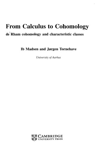 From calculus to cohomology: de Rham cohomology and characteristic classes