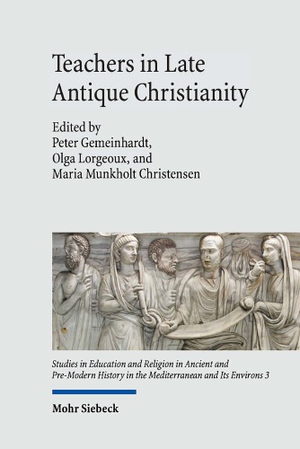 Teachers in Late Antique Christianity.