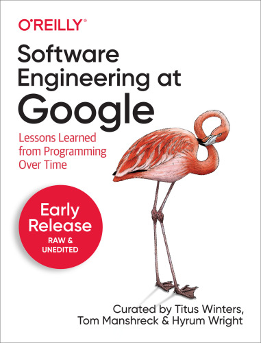Software Engineering at Google: Lessons Learned from Programming Over Time