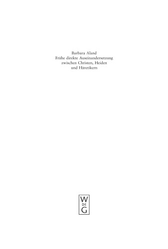 Frühe direkte Auseinandersetzung zwischen Christen, Heiden und Häretikern