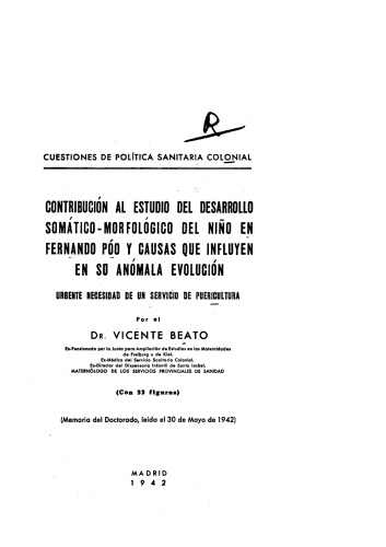 Contribución al estudio del desarrollo somatico-morfológico del niño en Fernando Póo y causas que influyen en su anómala evolución: Urgente necesidad de un servicio de puericultura