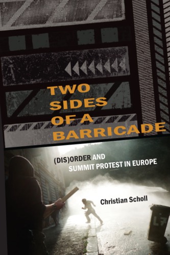 Two Sides of a Barricade: (Dis)order and Summit Protest in Europe