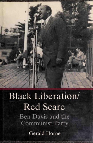 Black Liberation/Red Scare: Ben Davis and the Communist Party