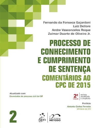 Processo de Conhecimento e Cumprimento de Sentença - Comentários ao CPC de 2015