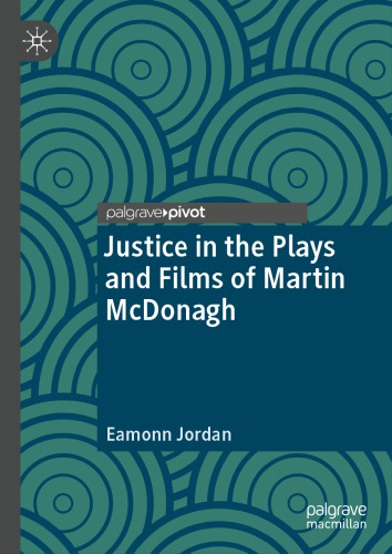 Justice In The Plays And Films Of Martin McDonagh