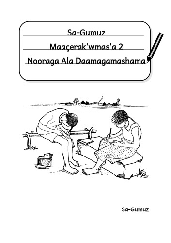 Sa-Gumuz Maaçerakʼwmasʼa 2 Nooraga Ala Daamagamashama