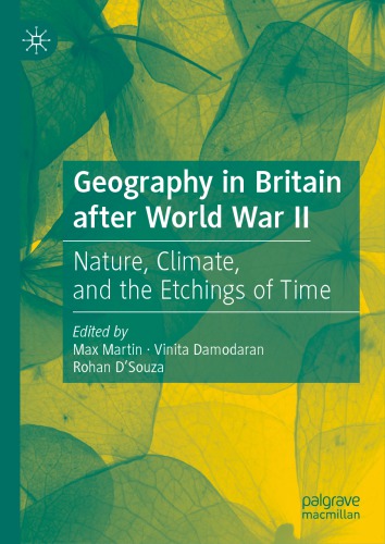 Geography In Britain After World War II: Nature, Climate, And The Etchings Of Time