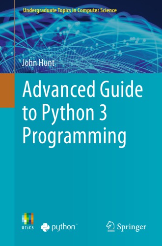 Advanced Guide To Python 3 Programming