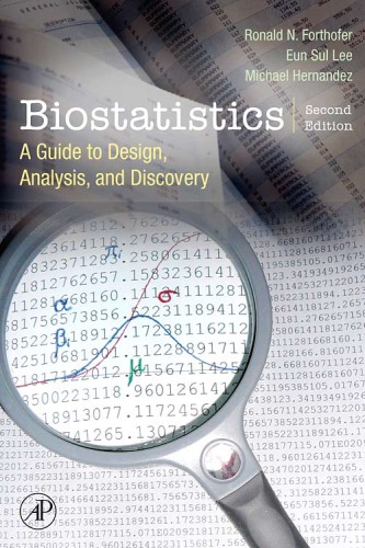 Introduction to Biostatistics: A Guide to Design, Analysis and Discovery.