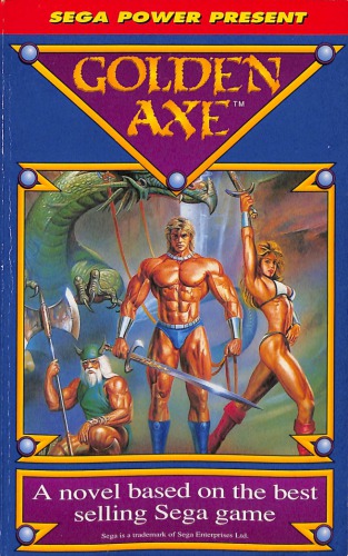 Golden Axe: A Novel Based on the Best-selling Sega Game