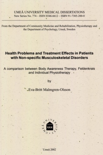 Health Problems and Treatment Effects in Patients with Non-specific Musculoskeletal Disorders: A comparison between Body Awareness Therapy, Feldenkrais and Individual Physiotherapy