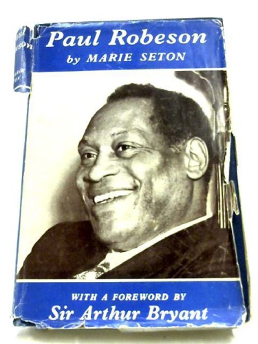Paul Robeson. With a foreword by Arthur Bryant.