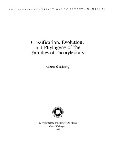 Classification, Evolution, of the and Phylogeny of Dicotyledons