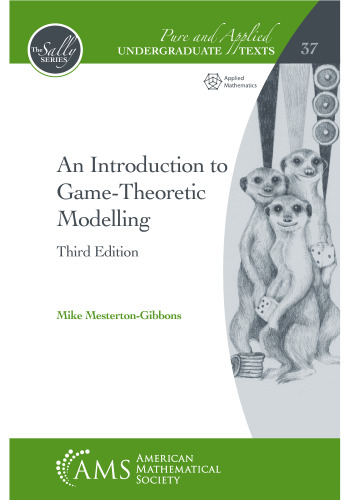 An Introduction To Game Theoretic Modelling