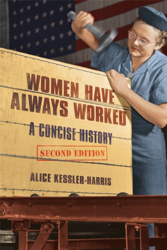 Women Have Always Worked: A Concise History