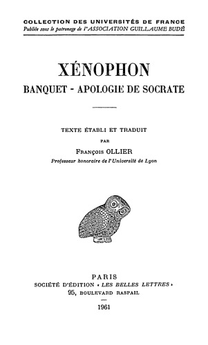Xénophon: Le Banquet - Apologie de Socrate