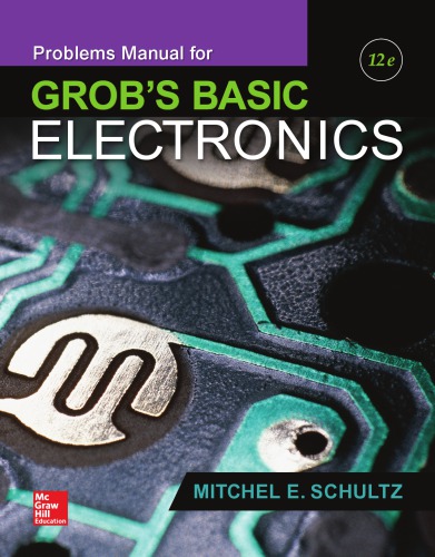 Problems Manual for Use with Grob’s Basic Electronics