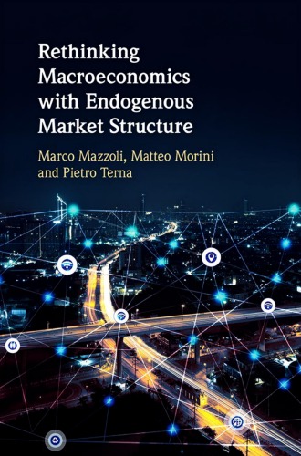 Rethinking Macroeconomics with Endogenous Market Structure