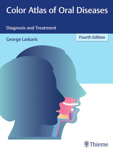 Color Atlas of Oral Diseases: Diagnosis and Treatment