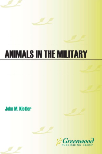 Animals in the Military From Hannibal’s Elephants to the Dolphins of the U.S. Navy
