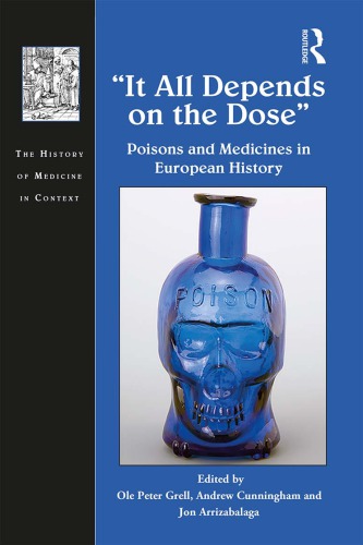 It All Depends On The Dose: Poisons And Medicines In European History