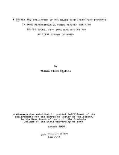 A Survey and Evaluation of the Class Wind Instrument Programs in Some Representative Music Teacher Training Institutions, With Some Suggestions for an Ideal Course of Study