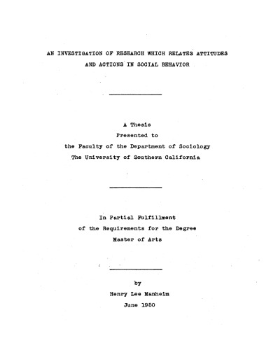 An investigation of research which relates attitudes and actions in social behavior