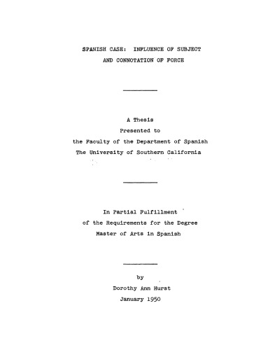 Spanish case: Influence of subject and connotation of force