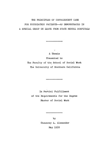The principles of convalescent care for psychiatric patients—as demonstrated in a special group on leave from state mental hospitals