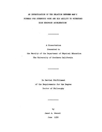 An investigation of the relation between man’s fitness for strenuous work and his ability to withstand high headward acceleration