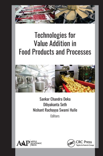 Technologies for Value Addition in Food Products and Processes