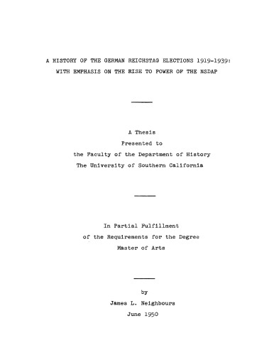 A history of the German Reichstag elections 1919-1939: with emphasis on the rise to power of the NSDAP