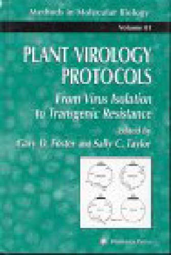 Plant Virology Protocols: From Virus Isolation to Transgenic Resistance