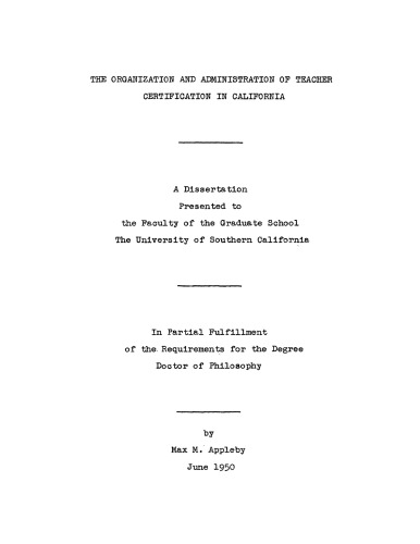 The organization and administration of teacher certification in California