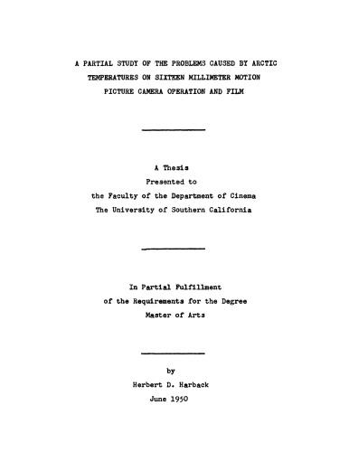 A partial study of the problems caused by Arctic temperatures on sixteen millimeter motion picture camera operation and film