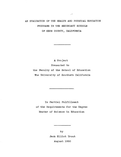 An evaluation of the health and physical education programs in the secondary schools of Kern County, California
