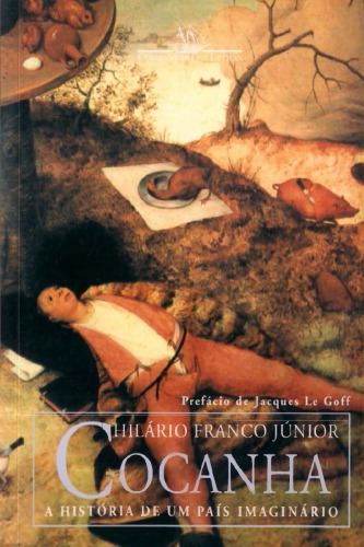 Cocanha: A história de um país imaginário