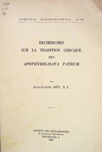 Recherches sur la tradition grecque des Apophthegmata Patrum