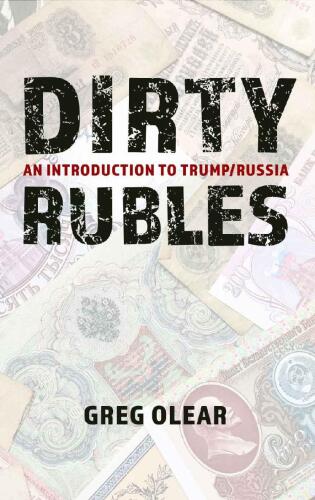 Dirty Rubles: An Introduction to Trump/Russia