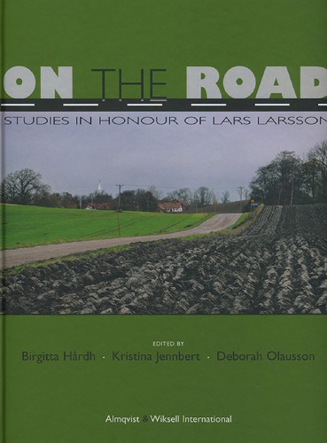 On the Road: Studies in Honour of Lars Larsson