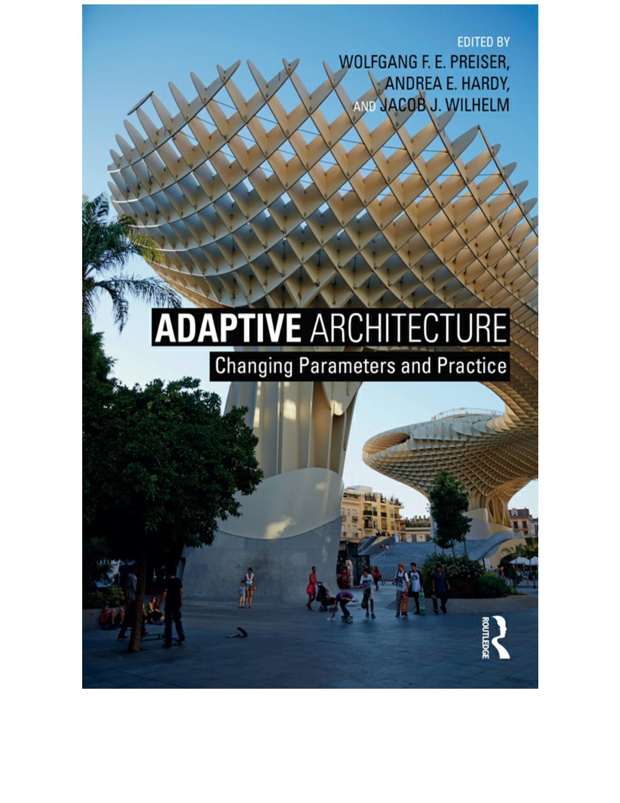 Adaptive architecture changing parameters and practice